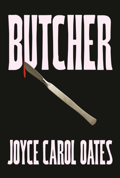 Cover for Joyce Carol Oates · Butcher (Paperback Bog) (2024)