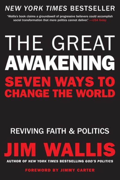 Cover for Jim Wallis · The Great Awakening: Seven Ways to Change the World (Paperback Book) [1 Reprint edition] (2009)