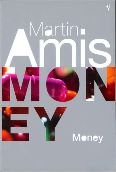 Money - Martin Amis - Bøger - Vintage Publishing - 9780099461883 - 7. april 2005