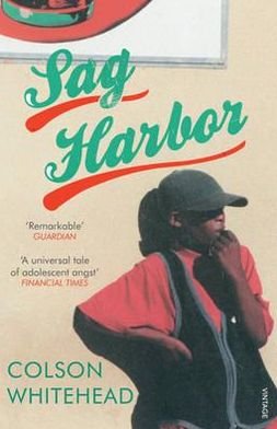 Sag Harbor - Colson Whitehead - Bøger - Vintage Publishing - 9780099531883 - 5. maj 2011