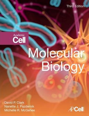 Cover for Clark, David P. (Southern Illinois University) · Molecular Biology (Hardcover Book) (2018)