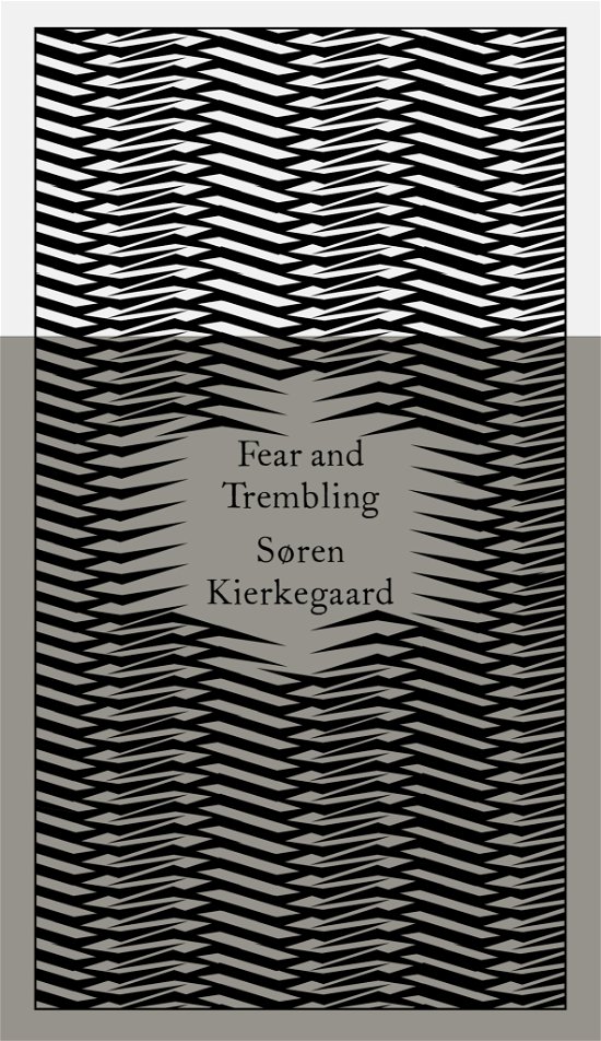 Cover for Søren Kierkegaard · Fear and Trembling: Dialectical Lyric by Johannes De Silentio - Penguin Pocket Hardbacks (Innbunden bok) (2014)