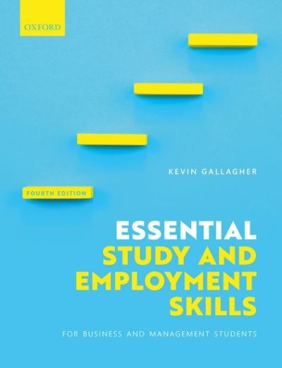 Cover for Kevin Gallagher · Essential Study and Employment Skills for Business and Management Students (Paperback Book) [4 Revised edition] (2022)