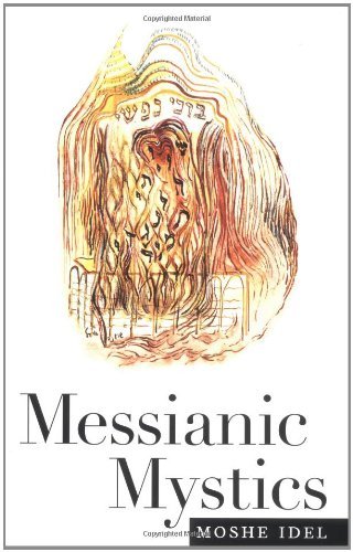 Cover for Moshe Idel · Messianic Mystics (Paperback Book) [New edition] (2000)