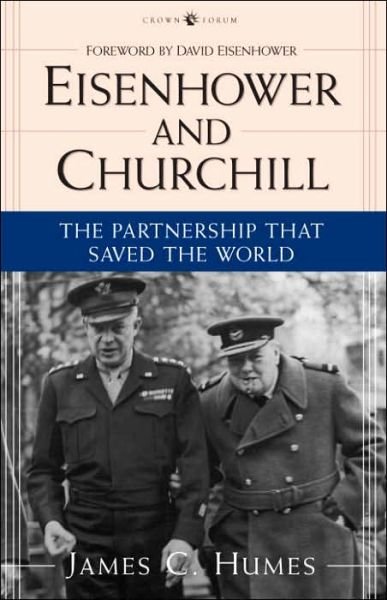 Cover for James C. Humes · Eisenhower and Churchill: the Partnership That Saved the World (Taschenbuch) (2001)