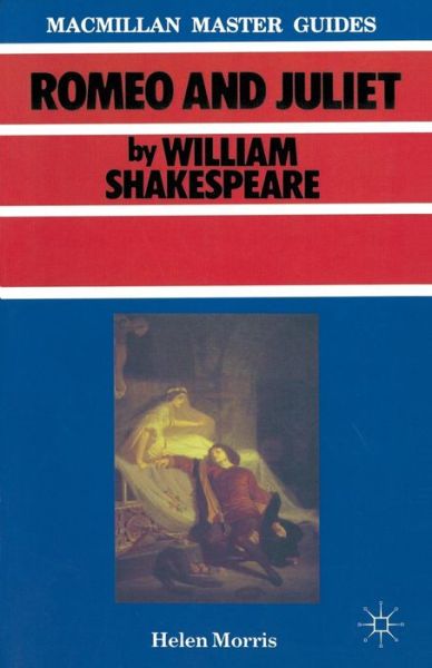 Cover for Helen Morris · Shakespeare: Romeo and Juliet - Macmillan Master Guides (Paperback Book) (1985)