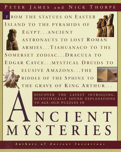 Cover for Nick Thorpe · Ancient Mysteries: Discover the latest intriguiging, Scientifically sound explanations to Age-old puzzles (Pocketbok) (2001)