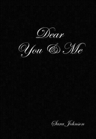 Cover for Sara Johnson · Dear You &amp; Me (Hardcover Book) (2018)