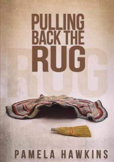 Cover for Pamela Hawkins · Pulling Back the Rug (Paperback Book) (2019)