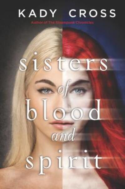 Cover for Kady Cross · Sisters of Blood and Spirit (Paperback Book) (2016)