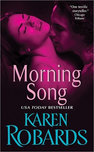 Cover for Karen Robards · Morning Song (Paperback Book) (2011)