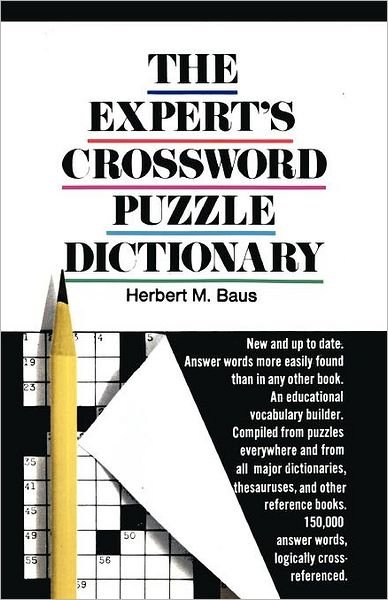 Cover for Herbert M. Baus · The Expert's Crossword Puzzle Dictionary (Paperback Book) [1st edition] (1972)