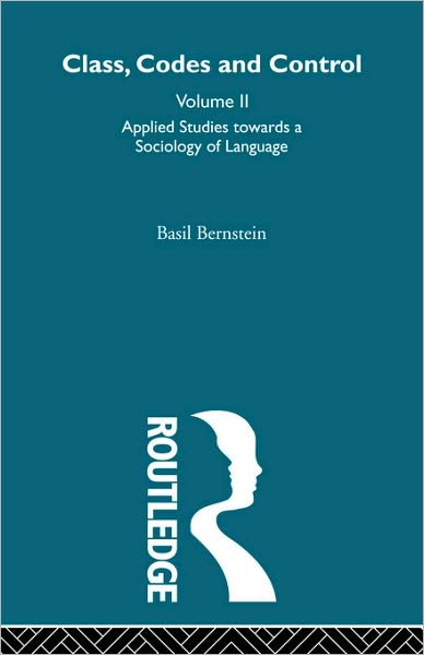 Cover for Basil Bernstein · Applied Studies Towards a Sociology of Language (Hardcover Book) (2003)