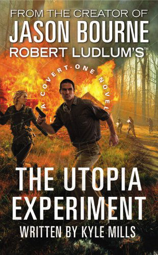 Cover for Kyle Mills · Robert Ludlum's (Tm) the Utopia Experiment (Covert-one Series) (Paperback Book) (2013)