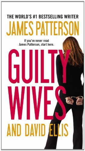 Guilty Wives - David Ellis - Books - Vision - 9780446571883 - April 30, 2013