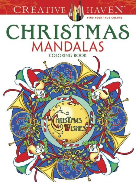 Cover for Marty Noble · Creative Haven Christmas Mandalas Coloring Book - Creative Haven (Paperback Book) [First Edition, First edition] (2014)