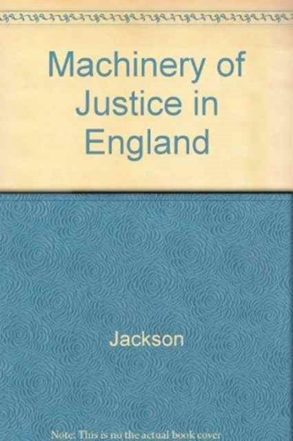 Cover for Jackson Jackson · Machinery of Justice in England (Hardcover Book) (1977)