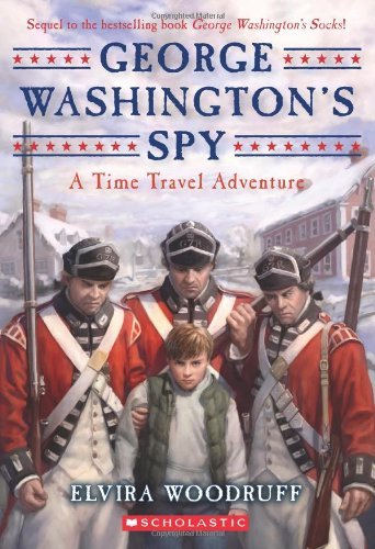 Cover for Elvira Woodruff · George Washington's Spy (Time Travel Adventure) (Pocketbok) [Reprint edition] (2012)