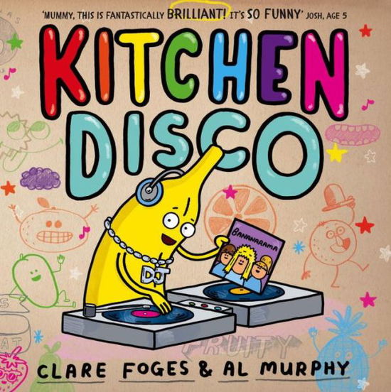 Kitchen Disco - Kitchen Disco - Clare Foges - Books - Faber & Faber - 9780571307883 - August 6, 2015