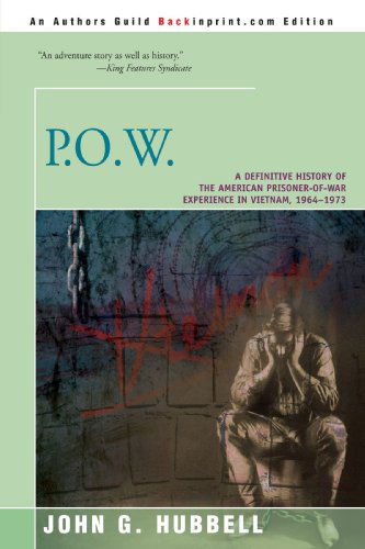 Cover for John Hubbell · P.o.w.: a Definitive History of the American Prisoner-of-war Experience in Vietnam, 1964-1973 (Paperback Book) (2000)
