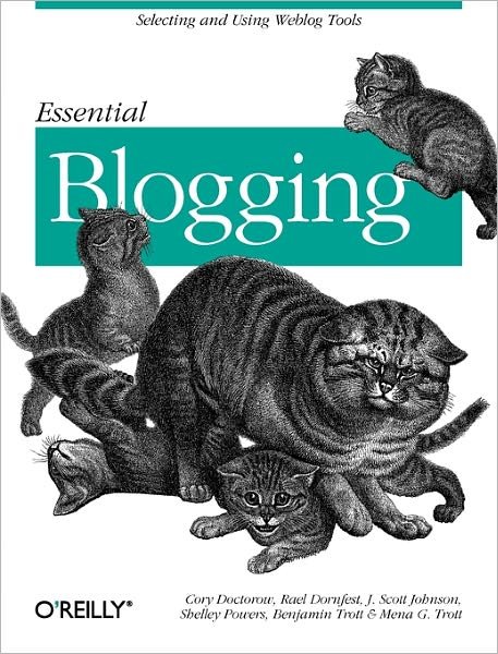 Essential Blogging - Cory Doctorow - Książki - O'Reilly Media - 9780596003883 - 1 października 2002