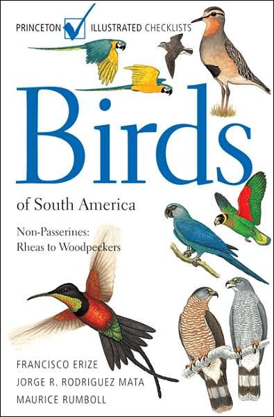 Cover for Francisco Erize · Birds of South America: Non-passerines, Rheas to Woodpeckers - Princeton Illustrated Checklists S. (Paperback Book) (2006)