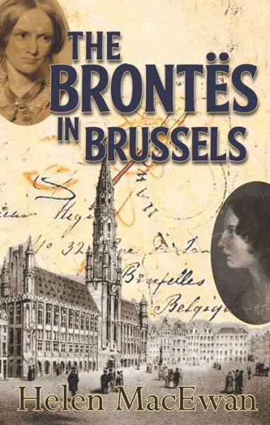 Cover for Helen MacEwan · The Brontes In Brussels (Pocketbok) (2014)