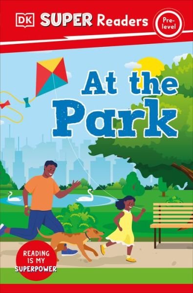 Cover for Dk · DK Super Readers Pre-Level At the Park (Hardcover Book) (2023)