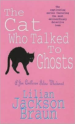 Cover for Lilian Jackson Braun · The Cat Who Talked to Ghosts (The Cat Who... Mysteries, Book 10): An enchanting feline crime novel for cat lovers everywhere - The Cat Who... Mysteries (Paperback Book) (1990)