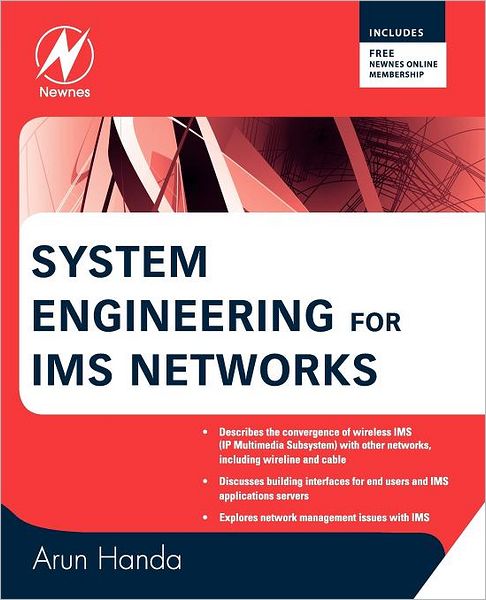 Cover for Handa, Arun (Chief Technologist, IntelliNet Technologies) · System Engineering for IMS Networks (Paperback Book) (2009)
