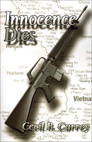 Cover for Cecil  B Currey · Innocence Dies: a Viet Nam War Novel (Pocketbok) (2001)