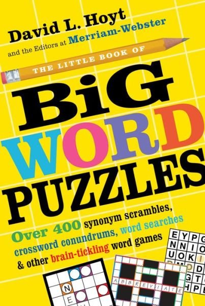 Cover for David L. Hoyt · The Little Book of Big Word Puzzles: Over 400 Synonym Scrambles, Crossword Conundrums, Word Searches &amp; Other Brain-Tickling Word Games (Taschenbuch) (2015)