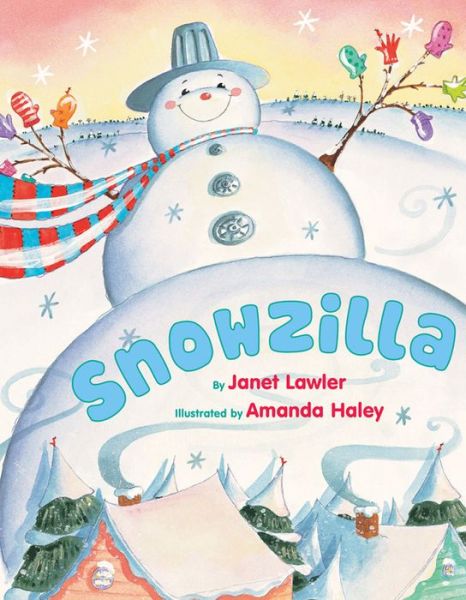 Cover for Janet Lawler · Snowzilla (Hardcover Book) (2012)