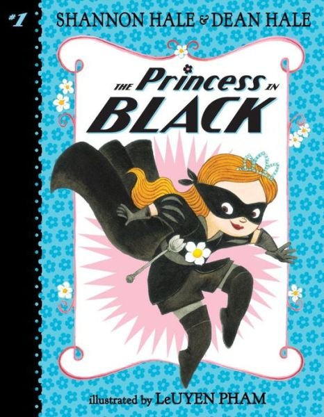 Cover for Shannon Hale · The Princess in Black - Princess in Black (Taschenbuch) (2015)
