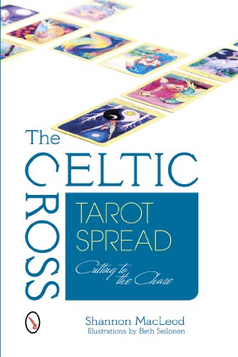 Cover for Shannon MacLeod · The Celtic Cross Tarot Spread: Cutting to the Chase (Paperback Book) (2014)