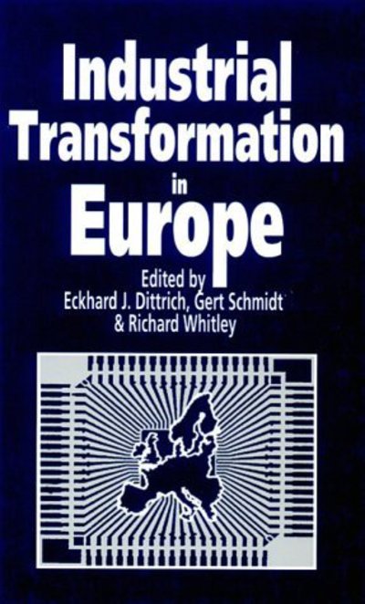 Cover for Eckhard J Diitrich · Industrial Transformation in Europe: Process and Contexts (Hardcover bog) (1995)