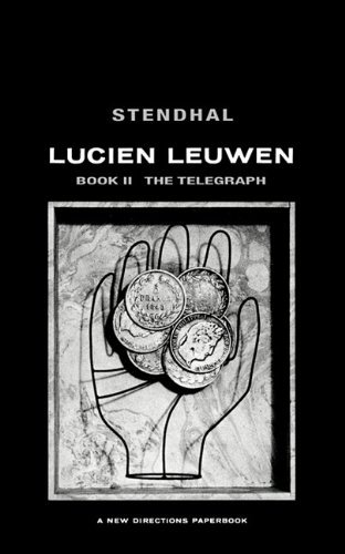 Lucien Leuwen, Book Two: the Telegraph - Stendahl - Livros - New Directions Publishing Corporation - 9780811203883 - 17 de janeiro de 1950
