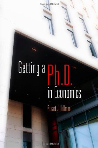 Cover for Stuart J. Hillmon · Getting a PhD in Economics (Paperback Book) (2014)