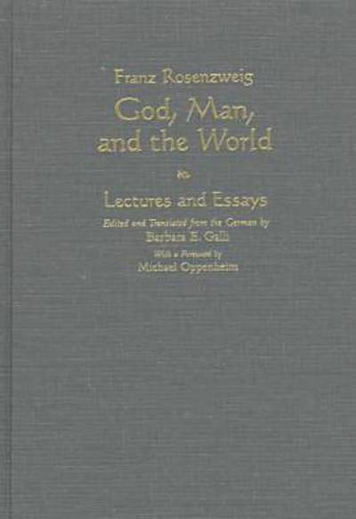 God, Man, and the World: Lectures and Essays - Library of Jewish Philosophy - Franz Rosenzweig - Books - Syracuse University Press - 9780815627883 - December 31, 1998