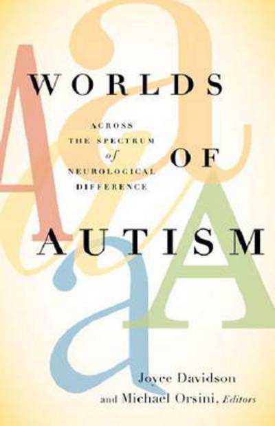 Cover for Kipnis · Worlds of Autism: Across the Spectrum of Neurological Difference (Hardcover Book) (2013)