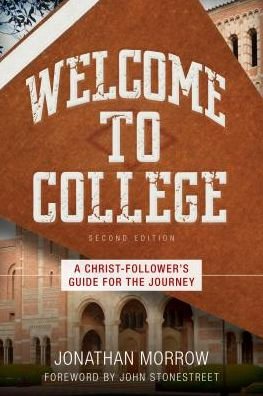 Cover for Jonathan Morrow · Welcome to College – A Christ–Follower's Guide for the Journey (Paperback Book) [2nd edition] (2017)