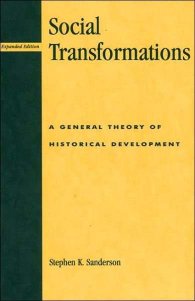 Cover for Stephen K. Sanderson · Social Transformations: A General Theory of Historical Development (Paperback Book) (1999)