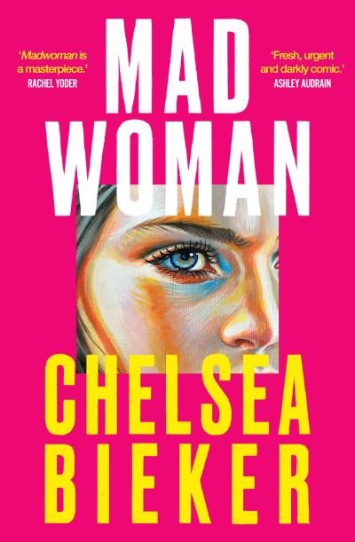 Chelsea Bieker · Madwoman (Hardcover bog) (2024)