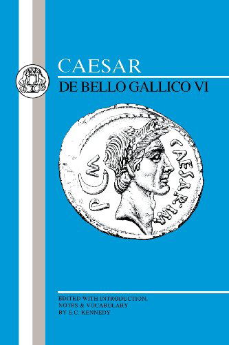 Cover for Julius Caesar · Caesar: Gallic War VI - Latin Texts (Paperback Book) [Bilingual edition] (1991)