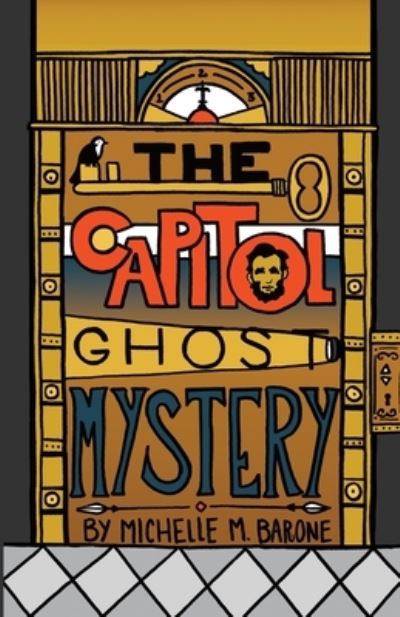 Cover for Michelle M. Barone · The Capitol ghost mystery (Book) (2008)