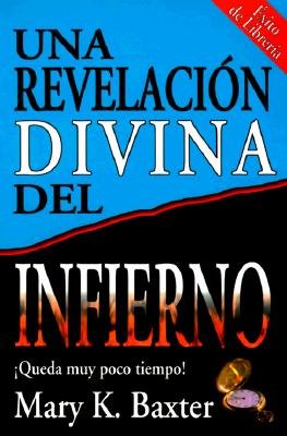 Cover for Mary Baxter · Una Revelación Divina Del Infierno (Pocketbok) (1993)