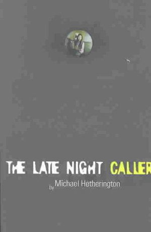 Cover for Michael Hetherington · The Late Night Caller (Taschenbuch) (2003)
