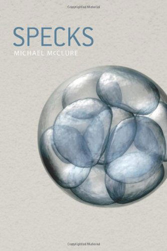 Cover for Michael McClure · Specks (Paperback Book) (2012)