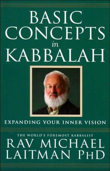 Cover for Laitman, Rav Michael, PhD · Basic Concepts in Kabbalah (Paperback Book) (2006)