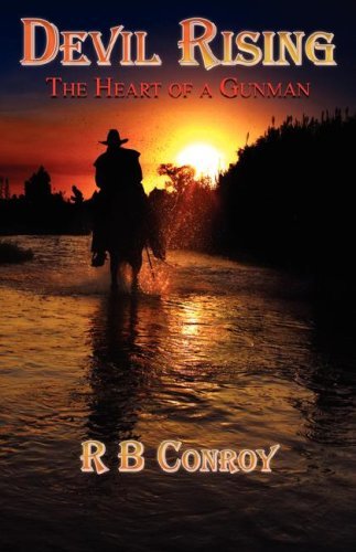 Cover for R B Conroy · Devil Rising: the Heart of a Gunman (Paperback Book) (2007)